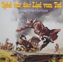LP - The Ennio Morricone Orchestra - Spiel Mir Das Lied Vom Tod