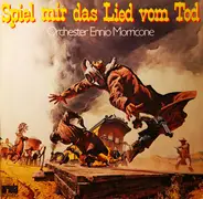 Ennio Morricone - Spiel Mir Das Lied Vom Tod