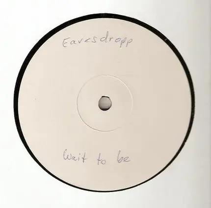 The Eavesdropper - Wait To Be Welcomed
