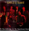 LP - The Earls Of Suave - The Basement Bar At The Heartbreak Hotel
