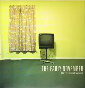 The Early November - The Room's Too Cold