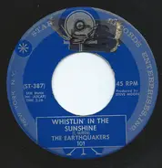 The Earthquakers - Whistlin' In The Sunshine