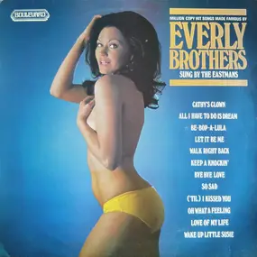 The Eastmans - Million Copy Hit Songs Made Famous By The Everly Brothers