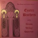 LP - The Easter Brothers And The Green Valley Quartet - Blue Grass and Country Hymns