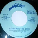 7inch Vinyl Single - The Easter Brothers - Happy Are The Days