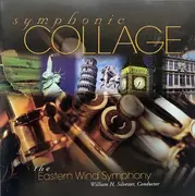 CD - The Eastern Wind Symphony , William H. Silvester - Symphonic Collage
