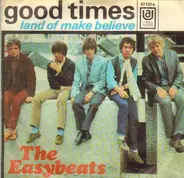 The Easybeats - Good Times