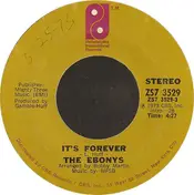 The Ebonys - It's Forever