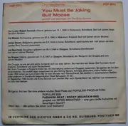 7inch Vinyl Single - The Echo-Sounds - You Must Be Joking / Bull Moose