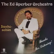 LP - The Ed Sperber Orchestra - Dankeschön - Thanks For Listening!