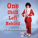 CD - The Ed Palermo Big Band - One Child Left Behind