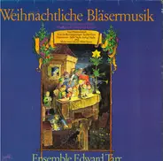 The Edward Tarr Brass Ensemble - Weihnachtliche Bläsermusik