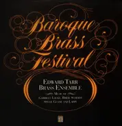 The Edward Tarr Brass Ensemble - Baroque Brass Festival