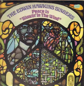 The Edwin Hawkins Singers - Peace Is 'Blowin' In The Wind'
