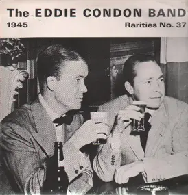 Eddie Condon - 1945