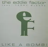 The Eddie Factor Feat. Terri Bjerre - Like A Bomb!