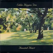 Eddie Higgins Trio - Haunted Heart