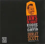 CD - The Eddie 'Lockjaw' Davis Quintet With Shirley Scott - Jaws In Orbit