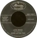 7inch Vinyl Single - The Eddie Layton Trio - More Bread / Baked Alaska