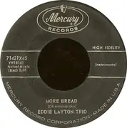 7inch Vinyl Single - The Eddie Layton Trio - More Bread / Baked Alaska