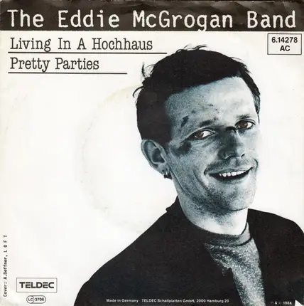 The Eddie McGrogan Band - Living In A Hochhaus / Pretty Parties