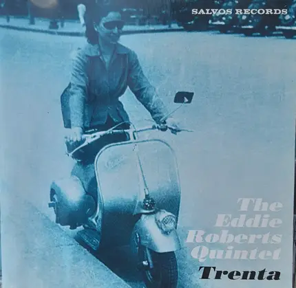 The Eddie Roberts Quintet - Trenta