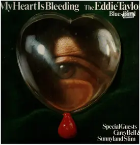 The Eddie Taylor Blues Band - My Heart Is Bleeding