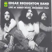 CD - The Edgar Broughton Band - Keep Them Freaks A Rollin'. Live At Abbey Road, December 1969