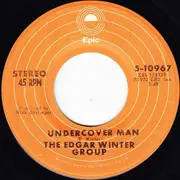 7inch Vinyl Single - The Edgar Winter Group - Frankenstein / Undercover Man
