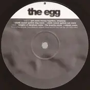 The Egg - Get Some Money Together / Shopping