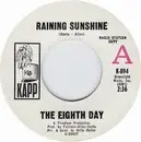 7inch Vinyl Single - The Eighth Day - Raining Sunshine - Terre Haute Pressing