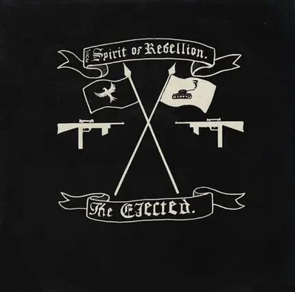 The Ejected - The Spirit Of Rebellion