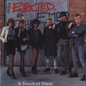 The Ejected - A Touch of Class
