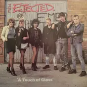 The Ejected - A Touch of Class
