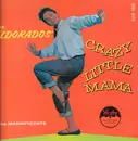 LP - The El Dorados With Guest Artists The Magnificents - Crazy Little Mama - Original US