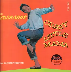 The El Dorados - Crazy Little Mama