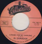 The El Dorados - A Rose For My Darling / Tears On My Pillow