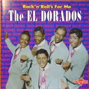 CD - The El Dorados - Rock'n'Roll's For Me
