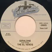 The El Venos - Geraldine / My Heart Beats Faster