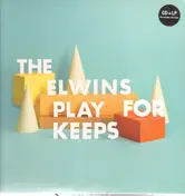 The Elwins - Play for Keeps