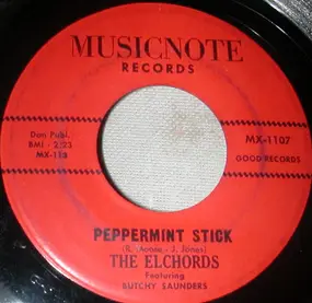 The Elchords - Peppermint Stick  / Gee I'm In Love