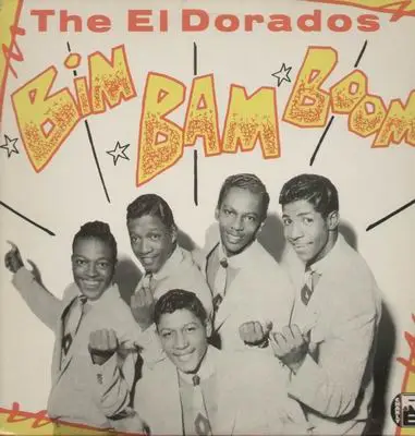 The Eldorados - Bim Bam Boom