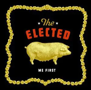 The Elected - Me First