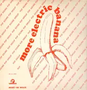 The Electric Banana - More Electric Banana