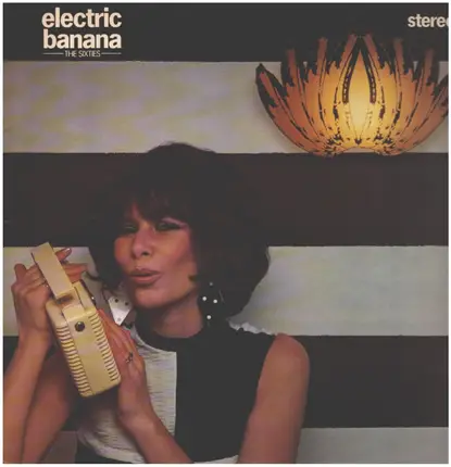 The Electric Banana - The Sixties