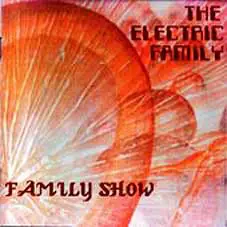 The Electric Family - Family Show