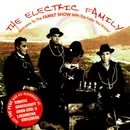 CD - The Electric Family - Welcome To The Family Show With The Folks You Know!