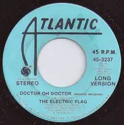 Electric Flag - Doctor Oh Doctor (Massive Infusion)