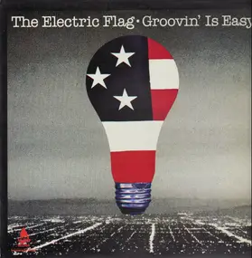 Electric Flag - Groovin' Is Easy