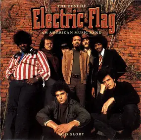 Electric Flag - Old Glory: The Best Of Electric Flag